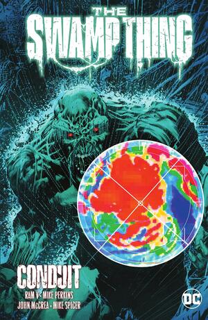 The Swamp Thing Volume 2: Conduit by Ram V