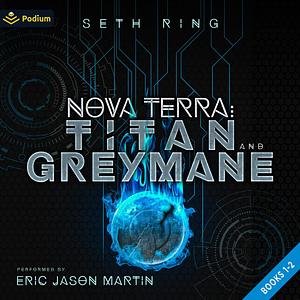 Nova Terra: Titan and Greymane by Seth Ring