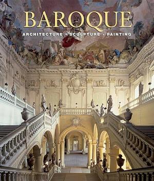 Baroque. Architecture, Sculpture, Painting by Achim Bednorz, Achim Bednorz, Achim Bednorz