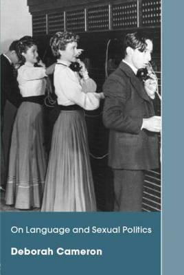 On Language and Sexual Politics by Deborah Cameron