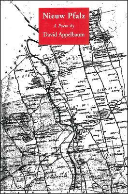 Nieuw Pfalz, Book 1: The Burial by David Appelbaum
