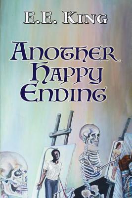 Another Happy Ending by E. E. King