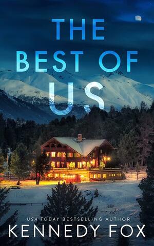 The Best of Us: Special Edition by Kennedy Fox