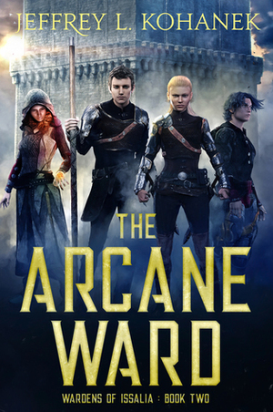 The Arcane Ward by Jeffrey L. Kohanek