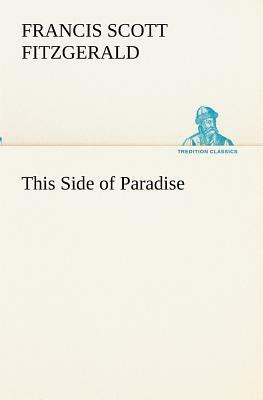 This Side of Paradise by F. Scott Fitzgerald