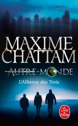 L'Alliance des Trois  by Maxime Chattam