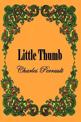 Little Thumb (Illustrated) by Charles Perrault