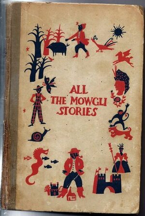 All the Mowgli Stories by Rudyard Kipling