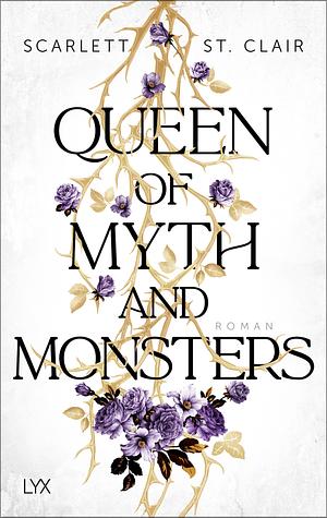 Queen of Myth and Monsters by Scarlett St. Clair