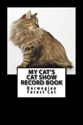 My Cat's Cat Show Record Book: Norwegian Forest Cat by Marian Blake