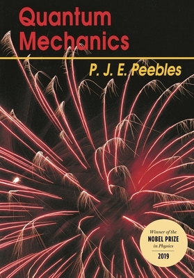 Quantum Mechanics by P. J. E. Peebles