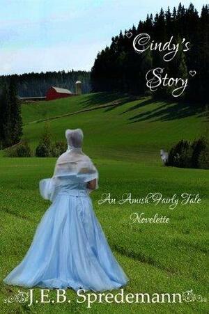 Cindy's Story by Jennifer (J.E.B.). Spredemann