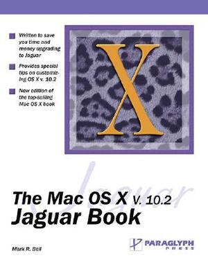 Mac OS X V.10.2 Jaguar Book by Mark Bell