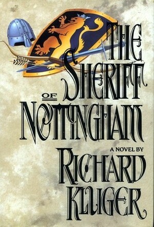 The Sheriff of Nottingham by Richard Kluger