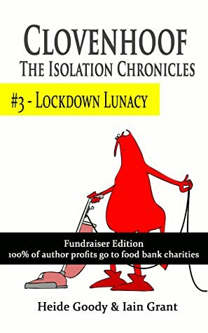 Lockdown lunacy (Clovenhoof: The Isolation Chronicles #3) by Heide Goody &amp; Iain Grant