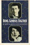 Being Geniuses Together, 1920 1930 by Robert McAlmon, Kay Boyle