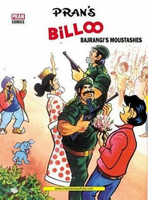 BILLOO AND BAJRANGI'S MOUSTASHES: BILLOO by Pran Kumar Sharma