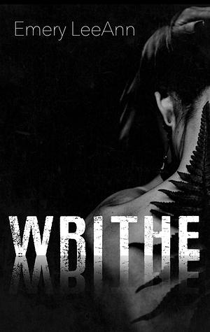 Writhe by Emery LeeAnn