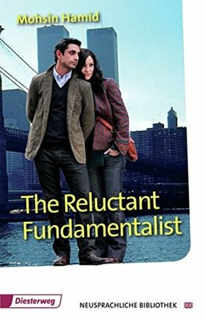 The Reluctant Fundamentalist: Textbook by Mohsin Hamid