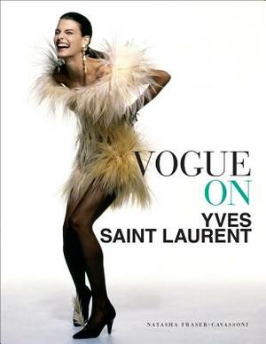 Vogue on Yves Saint Laurent by Natasha Fraser-Cavassoni