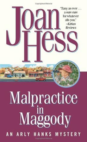 Malpractice in Maggody by Joan Hess