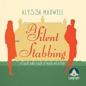 A Silent Stabbing by Alyssa Maxwell