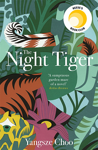 The Night Tiger by Yangsze Choo