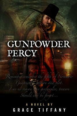 Gunpowder Percy by Grace Tiffany