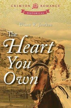 The Heart You Own by Diane R. Jewkes