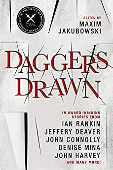 Daggers Drawn by John Connolly, Jeffery Deaver, Maxim Jakubowski, Ian Rankin