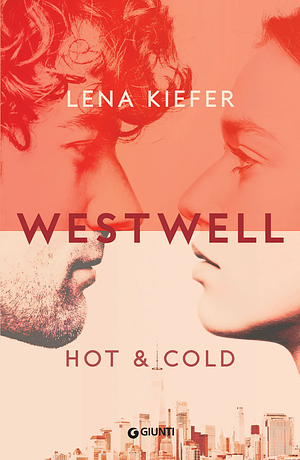 Westwell. Hot & cold by Lena Kiefer