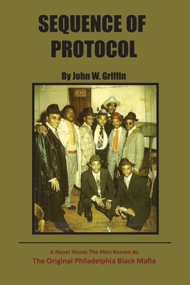 Sequence of Protocol by John W. Griffin