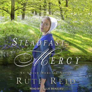 Steadfast Mercy by Ruth Reid