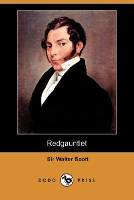 Redgauntlet (Dodo Press) by Walter Scott