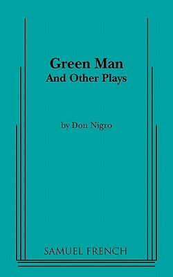 Green Man and Other Plays by Don Nigro