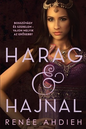 Harag & hajnal by Renée Ahdieh