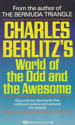 World of the Odd and the Awesome by Charles Berlitz