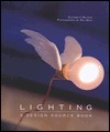 Lighting: A Design Source Book by Elizabeth Wilhide