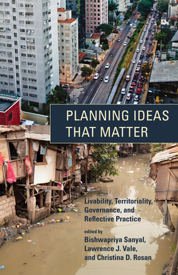Planning Ideas That Matter: Livability, Territoriality, Governance, and Reflective Practice by 