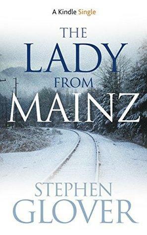 The Lady From Mainz by Stephen Glover