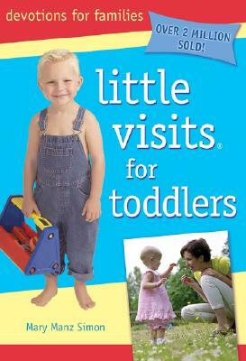 Little Visits for Toddlers by Mary Manz Simon