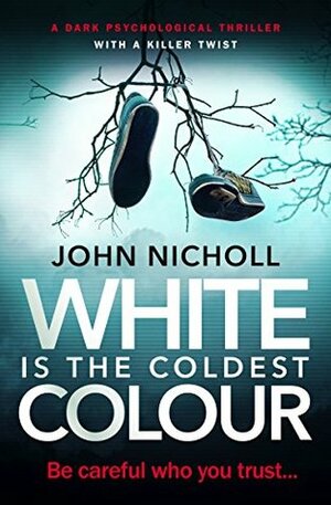 White is the Coldest Colour by John Nicholl