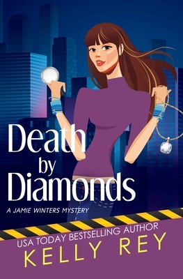Death by Diamonds by Kelly Rey