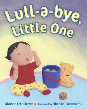Lull-a-bye Little One by Dianne Ochiltree, Hideko Takahashi