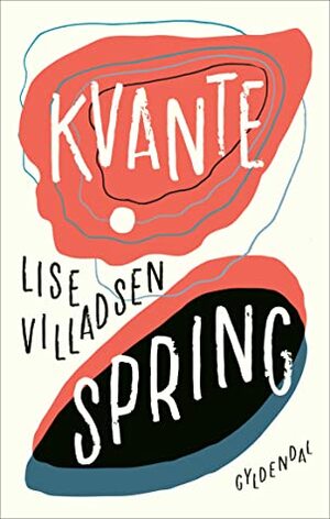 Kvantespring by Alette Bertelsen, Lise Villadsen