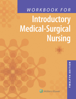 Workbook for Introductory Medical-Surgical Nursing by Lippincott Williams & Wilkins