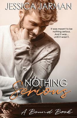 Nothing Serious by Jessica Jarman