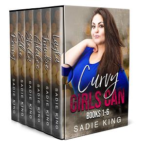 Curvy Girls Can Books 1-6: A Steamy Curvy Girl Romance Collection by Sadie King, Sadie King