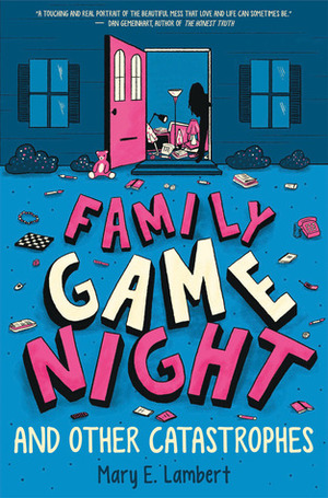 Family Game Night and Other Catastrophes by Mary E. Lambert