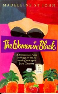 The Women in Black by Madeleine St. John